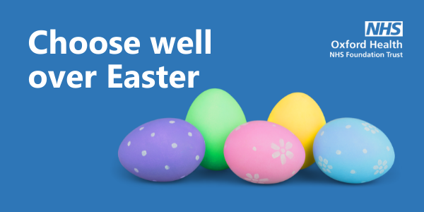 Easter health services – choose well over the holiday weekend