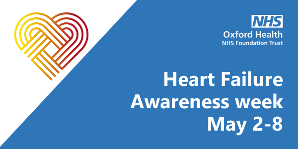 Oxford Health supporting Heart Failure Awareness Week