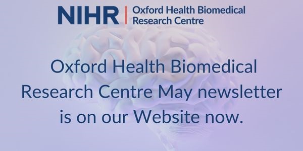 Catch up with Oxford Health Biomedical Research Centre in their May newsletter